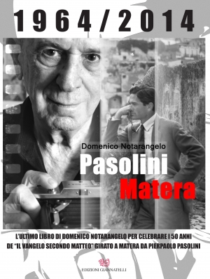 Pasolini Matera. Il nuovo libro di Notarangelo